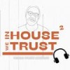 In House We Trust 2 - Funky M