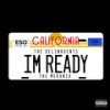 I'm Ready (Explicit) - The Delinquents&The Mekanix