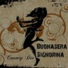 Buonasera signorina - County Dye