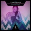 I Can't Believe (Anton Ishutin Remix) - West.K&Liva K&Veselina Popova