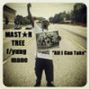 All I Can Take(feat. Yung Mane) - Mastar Tree&Yung Mane