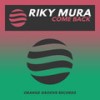 Come Back (Original Mix) - Riky Mura