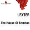 The House of Bamboo (Radio Edit) - Lexter