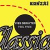 Feel Free (Original Mix) - Yves Deruyter