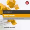 Like You Do (T2L Remix) - JC Unique&T2L