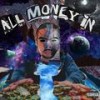 ALL MONEY IN (Explicit) - Pancho