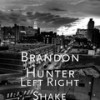 Left Right Shake (Explicit) - Brandon Hunter