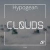 Clouds (Original Mix) - Hypogean