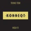 High Fi - Tekno Tom