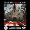 Church Girls Love Trap Music (Radio Edit) - Naquia Chante&Db33&Mallio