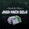 Jagd nach Geld (feat. Fitna) (Explicit) - Atesh&Fitna