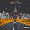 Once Upon a Time (Explicit) - Forever A$A