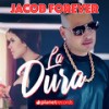 La Dura (Reggaeton Version) - Jacob Forever