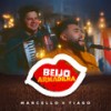 Beijo Armadilha - Marcello&Tiago