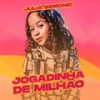 Jogadinha De Milhão - Julia Sidronio