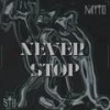 Never Stop (Myto Remix|Explicit) - Stu&Myto&Stuart Whitman