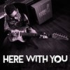 Here With You - Andre Dinuth