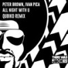 All Night With U (Qubiko Remix) - Ivan Pica&Peter Brown&Qubiko