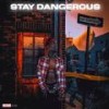 Stay Dangerous (feat. 4 Giato) (Explicit) - OBG Bang Bang&4 Giato