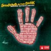 Shadows After Dark (feat. Etana, Romain Virgo, Morgan Heritage, Kabaka Pyramid, Duane Stephenson, Sandy Smith, Raging Fyah, Kumar & Dean Fraser) - Alborosie&Tarrus Riley&Christopher Martin&Dean Fraser&Duane Stephenson&Etana&Kabaka Pyramid&Kumar&Morgan Heritage&Raging Fyah&Romain Virgo&Sandy Smith