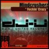 F**kin' Crazy (NULL) - Mindcrusherz