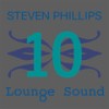 Lounge Sound 10 - Steven Phillips