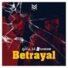 Betrayal(feat. Sarkodie) - Lyrical Joe&Sarkodie