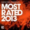 Defected Presents Most Rated 2013 Mix 1 - Andy Daniell