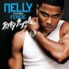 Party People (Dirty Version) - Nelly&Fergie