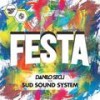 Festa (Radio Version) - Danilo Seclì&Sud Sound System