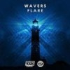 Flare - Wavers