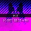 ZEZE (Originally Performed by Kodak Black feat. Travis Scott & Offset)(Karaoke Version) - Chart Topping Karaoke