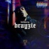 Brayzie (Explicit) - HELLMERRY