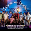 Bebe e Vem Me Procurar / Quem Ama Sente Saudade (Ao Vivo) - Turma do Pagode&Grupo Menos É Mais