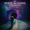 Where Im Going (Explicit) - Dtm716&Compton Menace