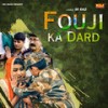 Fouji Ka Dard - Gagan Haryanvi