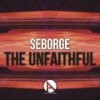 The Unfaithful (Original Mix) - Seborge