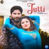 Jutti - Komal Chaudhary&Ashu Morkhi