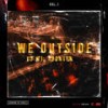 We Outside!(Skit) - Ground Up Chale&Paa Nii