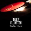 Double Check Stomp - Mills' Ten Black Berries&Duke Ellington