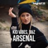 Arsenal - Kid Vibes&D&Z