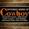 Different Breed of Cowboy - Teamster Power&Jay Thomas