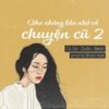 Cho Những Lần Nhớ Về Chuyện Cũ 2 (Explicit) - Củ Cải&袁礼荃&Bean