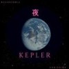 K.E.P.L.E.R. - Buhodermia 夜