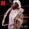 Stay Fly (Explicit) - Mann