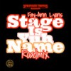 Stage Is Yuh Name (Roadmix) - Fay-Ann Lyons