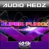 Super Funka (Original Mix) - Audio Hedz