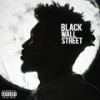 Black Wall Street (Explicit) - Corey Paul