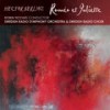 V. Roméo seul. Tristesse - Bruit lontain de bal et de concert - Robin Ticciati&Swedish Radio Symphony Orchestra&Hector Louis Berlioz