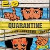 Quarantine Lockdown - 2.0